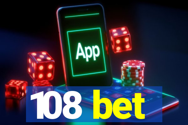 108 bet